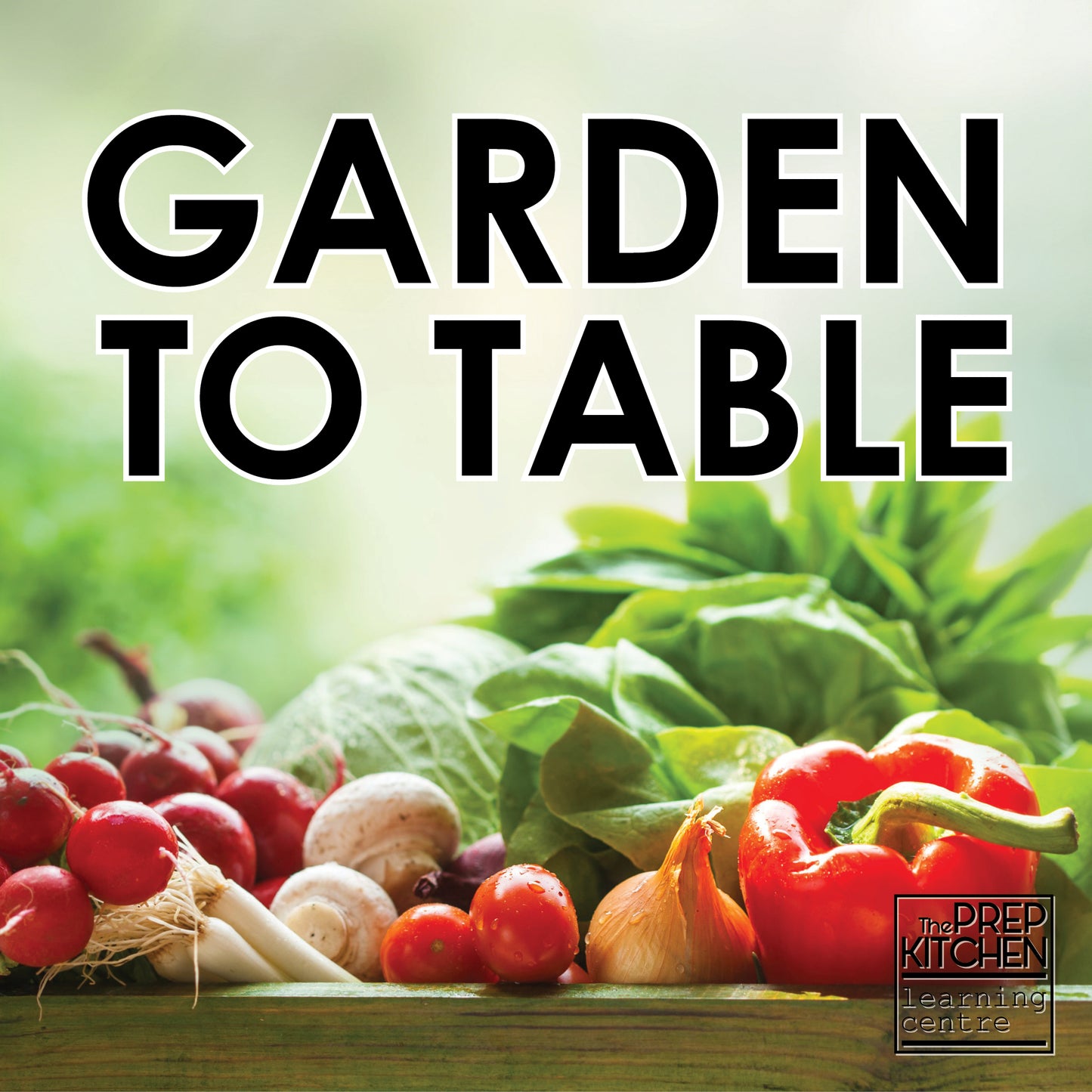 Classes - Garden to Table